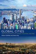 Global cities : urban environments in Los Angeles, Hong Kong, and China /