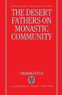 The desert fathers on monastic community /