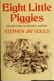 Eight little piggies : reflections in natural history /