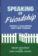 Speaking of friendship : middle class women and their friends /