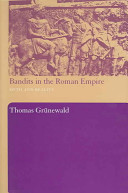 Bandits in the Roman Empire : myth and reality /
