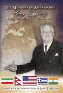 The memoirs of Ambassador Henry F. Grady : from the Great War to the Cold War /