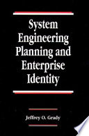 System engineering planning and enterprise identity /