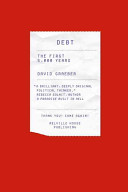Debt : the first 5,000 years /