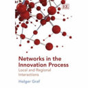Networks in the innovation process : local and regional interactions /