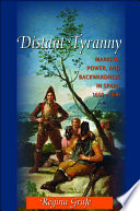 Distant tyranny : markets, power, and backwardness in Spain, 1650-1800 /