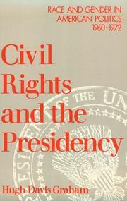 Civil rights and the presidency : race and gender in American politics, 1960-1972 /