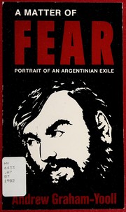 A matter of fear : portrait of an Argentinian exile /