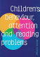 Children's behaviour, attention and reading problems : strategies for school-based interventions /