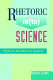 Rhetoric in(to) science : style as invention in inquiry /