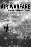Air warfare : history, theory and practice /