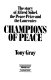 Champions of peace : the story of Alfred Nobel, the peace prize and the laureates /