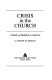 Crisis in the church : a study of religion in America /