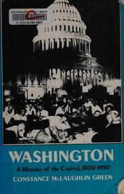 Washington : a history of the capital, 1800-1950 /