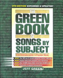 The Green book of songs by subject : the thematic guide to popular music /