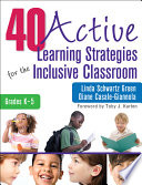40 active learning strategies for the inclusive classroom, grades K-5 /