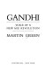 Gandhi : voice of a new age revolution /