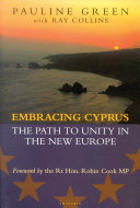 Embracing Cyprus : the path to unity in the new Europe /