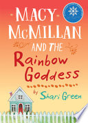 Macy McMillan and the rainbow goddess /