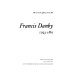 Francis Danby, 1793-1861 /