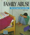 Family abuse : why do people hurt each other? /