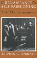 Renaissance self-fashioning : from More to Shakespeare /