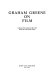 Graham Greene on film : collected film criticism, 1935-1940 /
