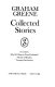 Collected stories : including May we borrow your husband?, A sense of reality, Twenty-one stories /
