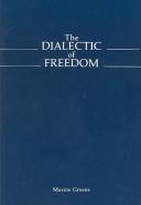 The dialectic of freedom /