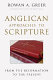 Anglican approaches to Scripture : from the Reformation to the present /