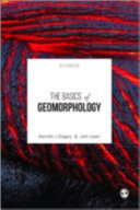 The basics of geomorphology : key concepts /