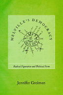 Melville's democracy : radical figuration and political form /
