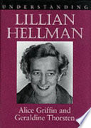 Understanding Lillian Hellman /