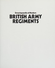 Encyclopaedia of modern British Army regiments /