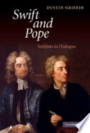Swift and Pope : satirists in dialogue /