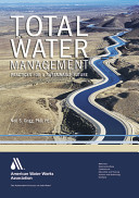 Total water management : practices for a sustainable future /