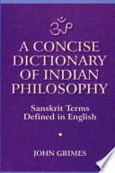 A concise dictionary of Indian philosophy : Sanskrit terms defined in English /