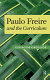 Paulo Freire and the curriculum /