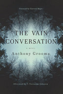 The vain conversation : a novel /