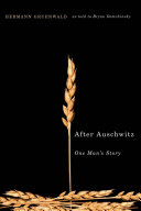 After Auschwitz : one man's story /