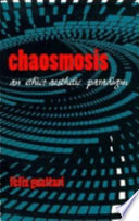 Chaosmosis : an ethico-aesthetic paradigm /