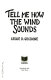 Tell me how the wind sounds /
