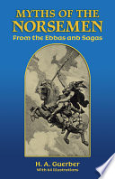 Myths of the Norsemen : from the eddas and the sagas /