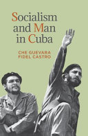 Socialism and man in Cuba /