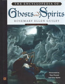 The encyclopedia of ghosts and spirits /