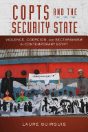 Copts and the security state : violence, coercion, and sectarianism in contemporary Egypt /