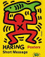 Keith Haring : short message : posters, 1982-1990 /