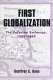 First globalization : the Eurasian exchange, 1500 to 1800 /