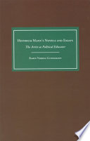Heinrich Mann's novels and essays : the artist as political educator /