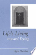 Life's living toward dying : a theological and medical-ethical study /